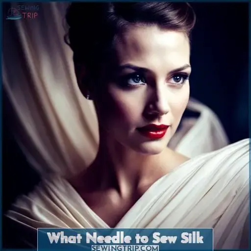 What Needle to Sew Silk