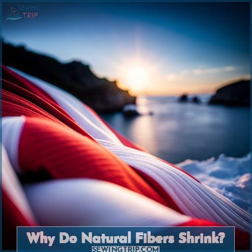 Why Do Natural Fibers Shrink