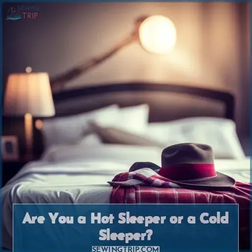 Are You a Hot Sleeper or a Cold Sleeper