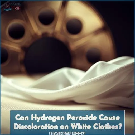 Can Hydrogen Peroxide Cause Discoloration on White Clothes