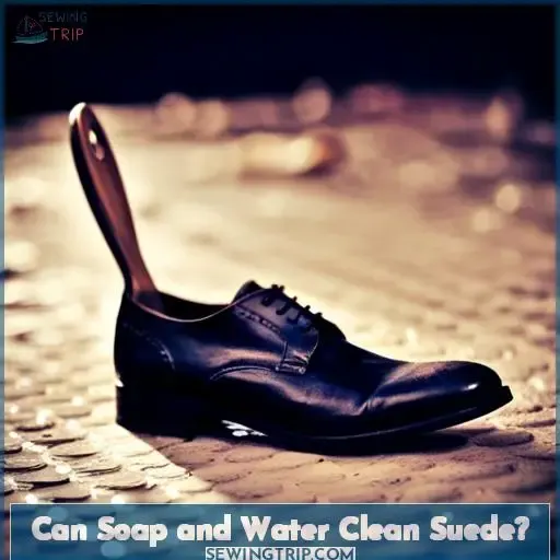 Can Soap and Water Clean Suede