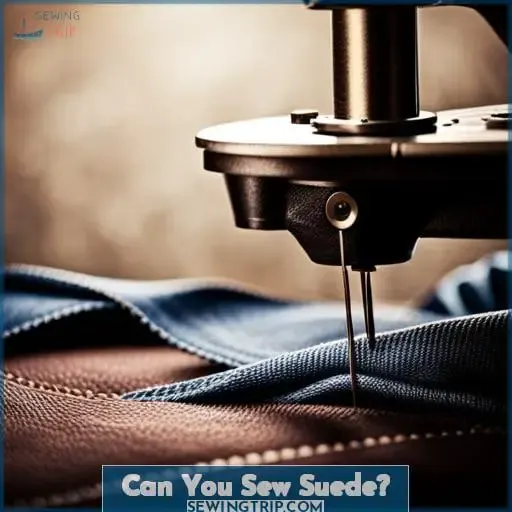 Can You Sew Suede