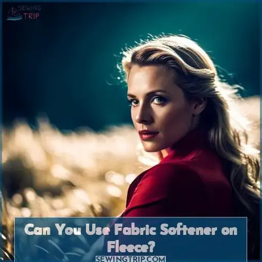 Can You Use Fabric Softener on Fleece