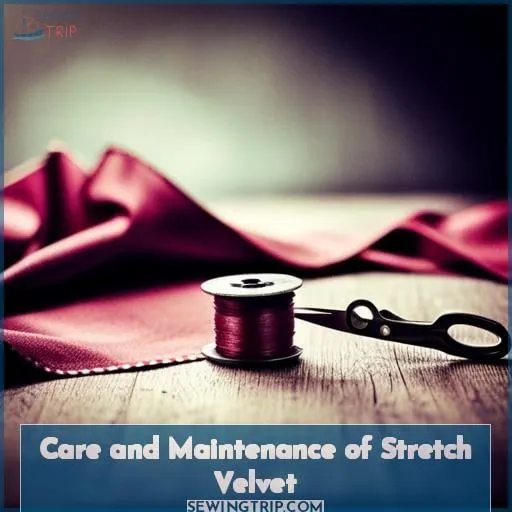 Care and Maintenance of Stretch Velvet