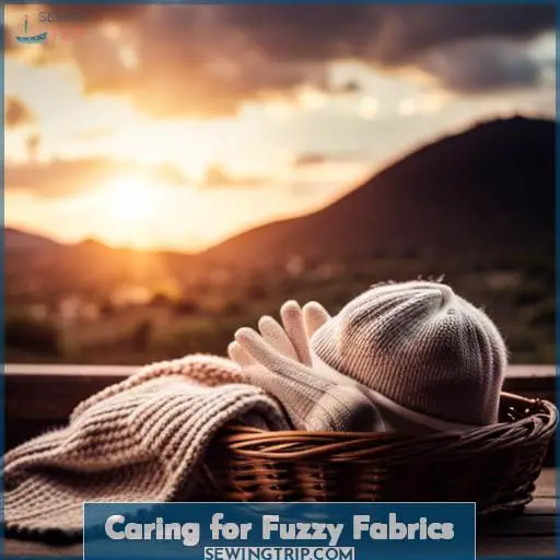 Caring for Fuzzy Fabrics
