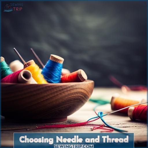 Choosing Needle and Thread