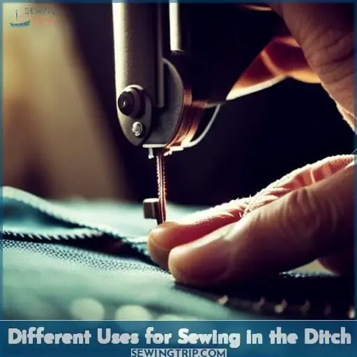 Different Uses for Sewing in the Ditch