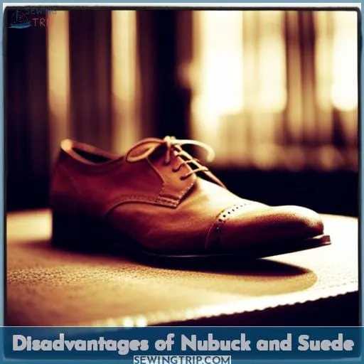 Disadvantages of Nubuck and Suede