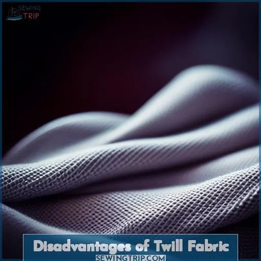 Disadvantages of Twill Fabric