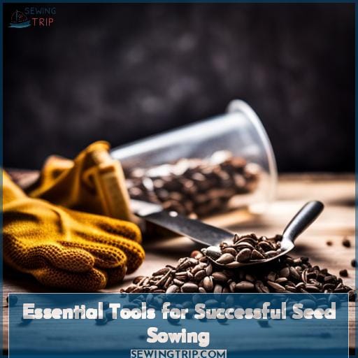 Essential Tools for Successful Seed Sowing