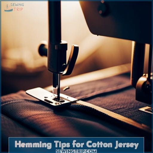 Hemming Tips for Cotton Jersey