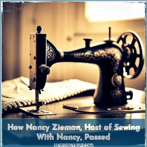 how did sewing with nancy die