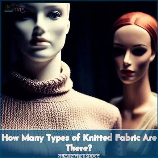 How Many Types of Knitted Fabric Are There