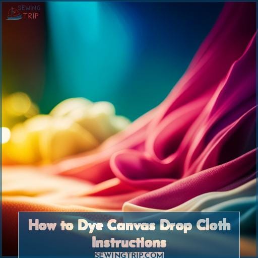 How to Dye Canvas Drop Cloth Instructions