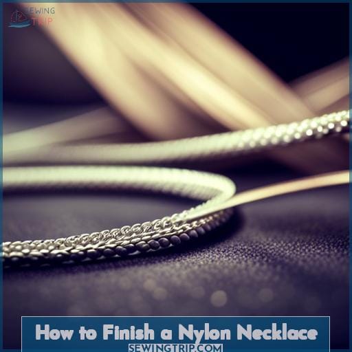 How to Finish a Nylon Necklace