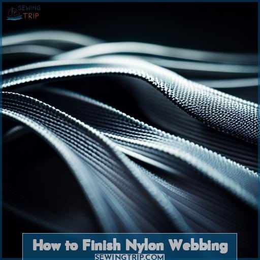 How to Finish Nylon Webbing