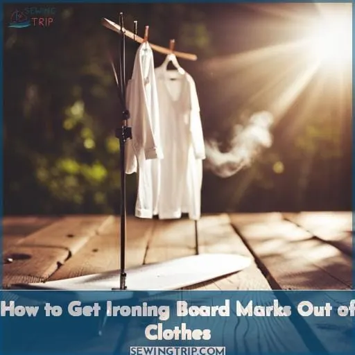 How to Get Ironing Board Marks Out of Clothes