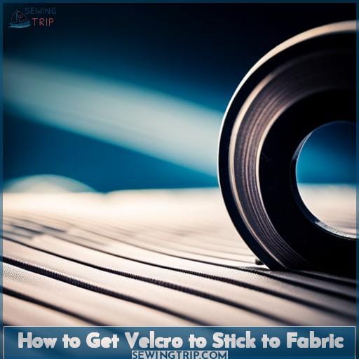 How to Get Velcro to Stick to Fabric