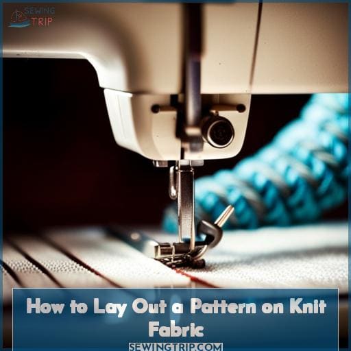 How to Lay Out a Pattern on Knit Fabric