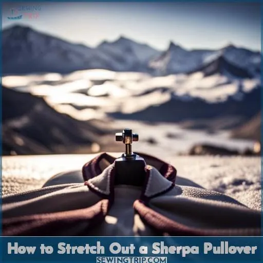 How to Stretch Out a Sherpa Pullover