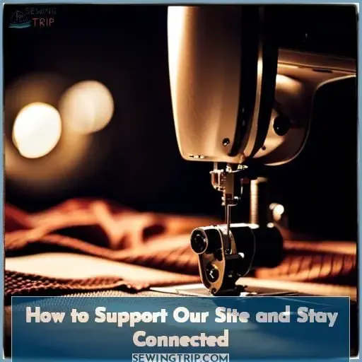 How to Support Our Site and Stay Connected