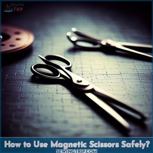 How to Use Magnetic Scissors Safely