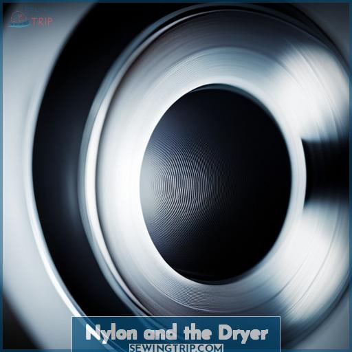 Nylon and the Dryer