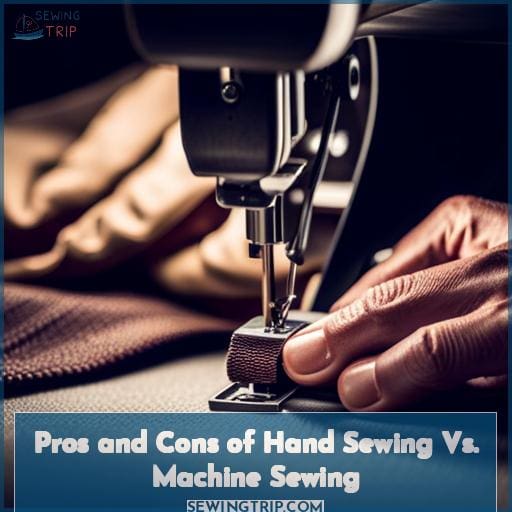 Hand Sewing Vs. Machine Sewing Pros and Cons