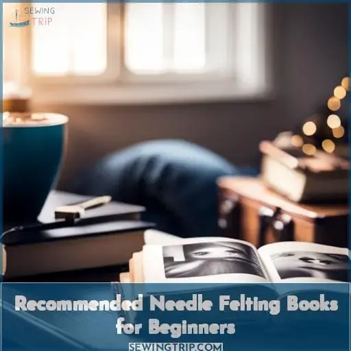 Recommended Needle Felting Books for Beginners
