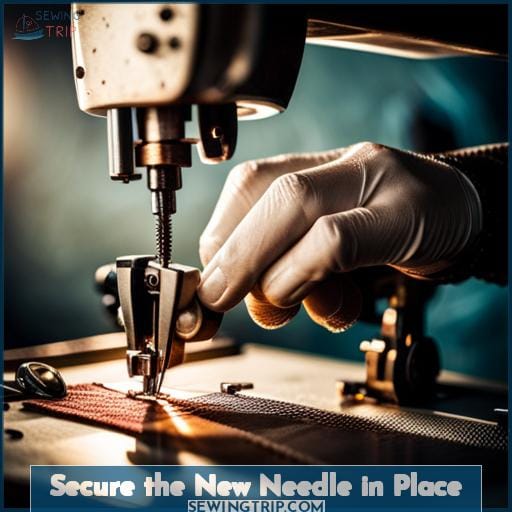 Secure the New Needle in Place
