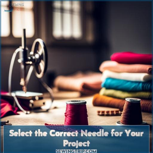 Select the Correct Needle for Your Project