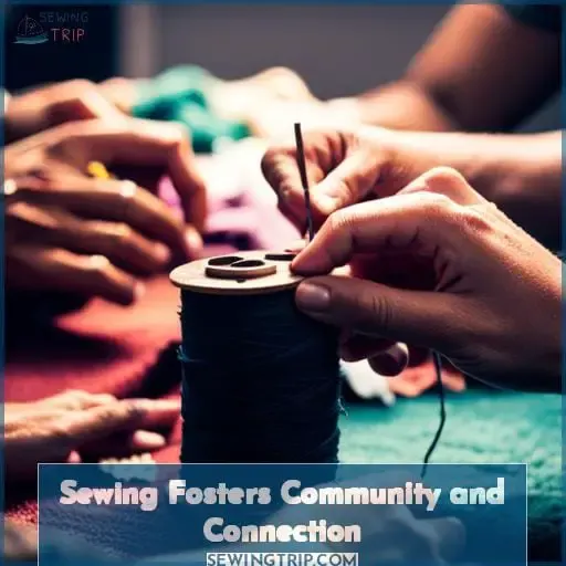 Sewing Fosters Community and Connection
