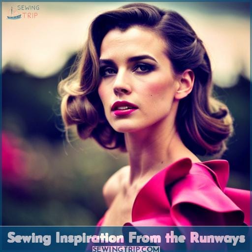Sewing Inspiration From the Runways