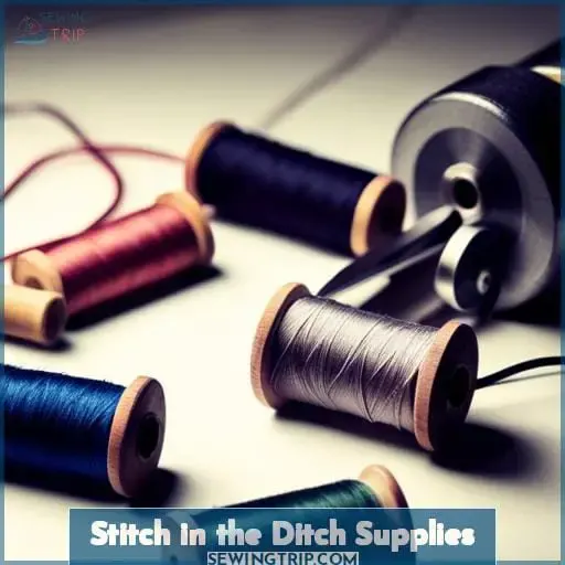 Stitch in the Ditch Supplies