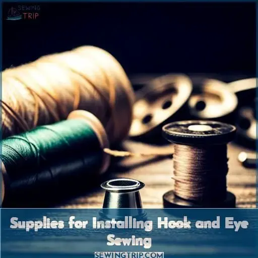 Supplies for Installing Hook and Eye Sewing