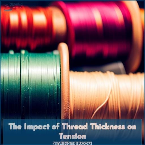 The Impact of Thread Thickness on Tension