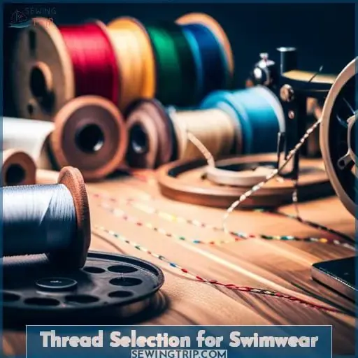 Thread Selection for Swimwear