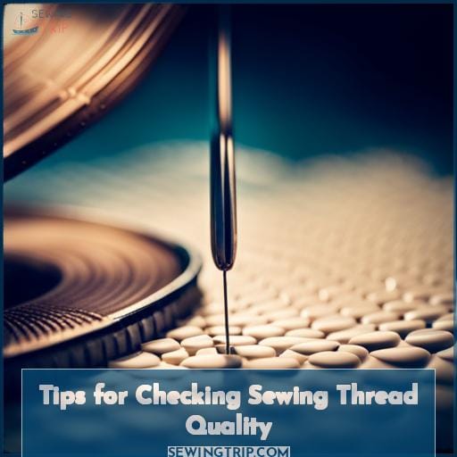 Tips for Checking Sewing Thread Quality