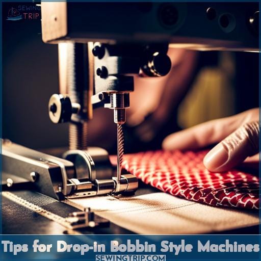 Tips for Drop-in Bobbin Style Machines