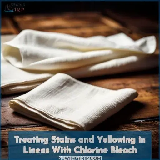 Treating Stains and Yellowing in Linens With Chlorine Bleach