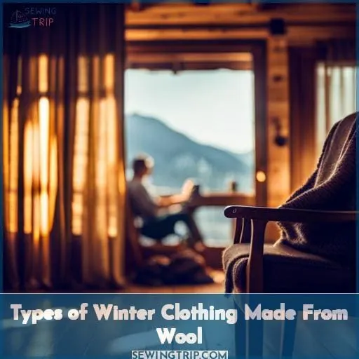 Types of Winter Clothing Made From Wool