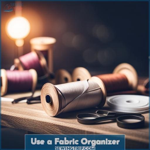 Use a Fabric Organizer