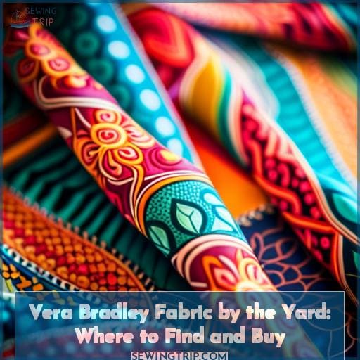 Vera Bradley Fabric by the Yard: Where to Find and Buy