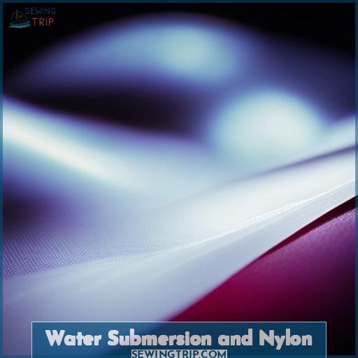 Water Submersion and Nylon