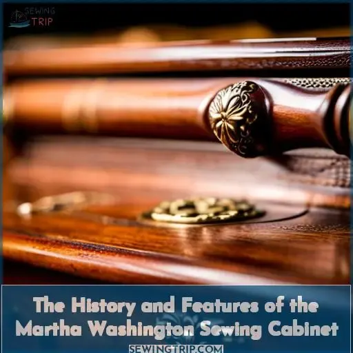what is a martha washington sewing cabinet