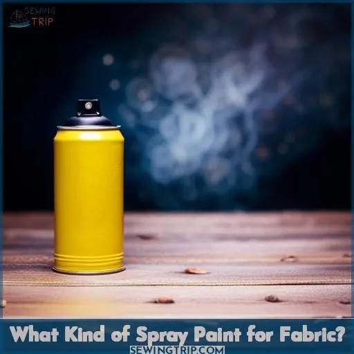 What Kind of Spray Paint for Fabric