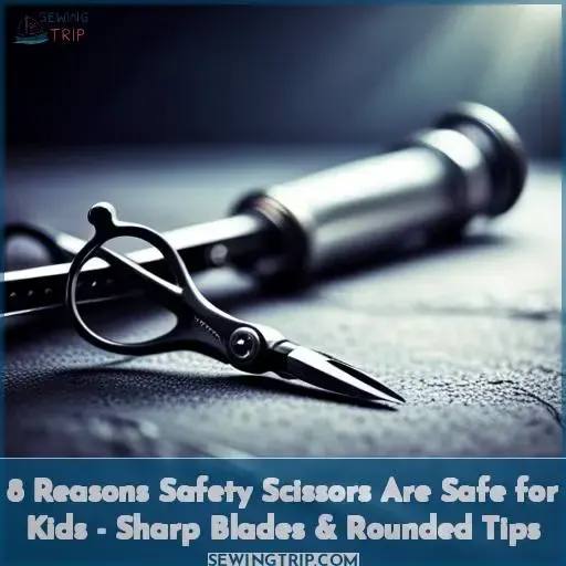 what makes safety scissors safe