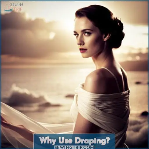 Why Use Draping
