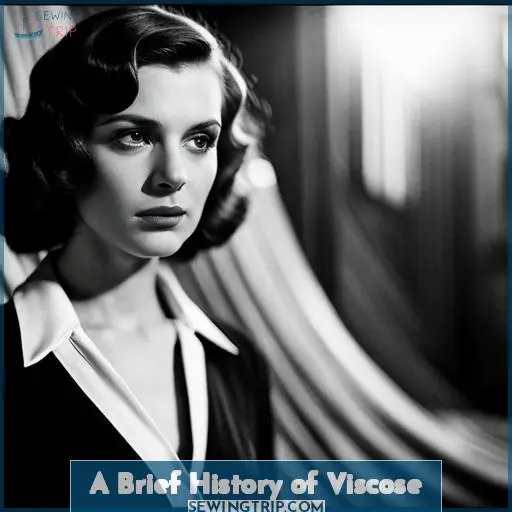 A Brief History of Viscose