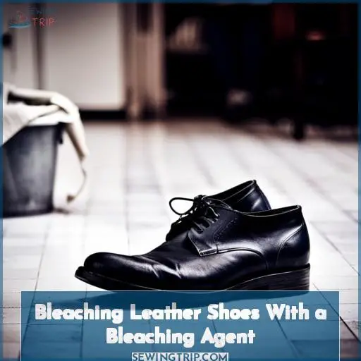 Bleaching Leather Shoes With a Bleaching Agent
